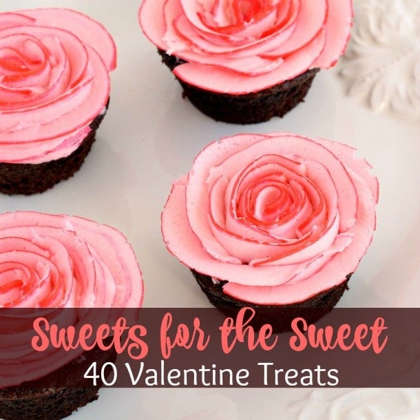 40 Sweet Valentine’s Day Treat Ideas