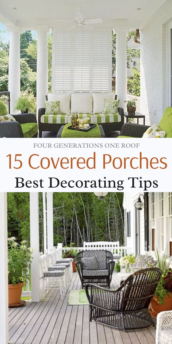 15 Covered Porch Ideas that add value|Four Generations One Roof